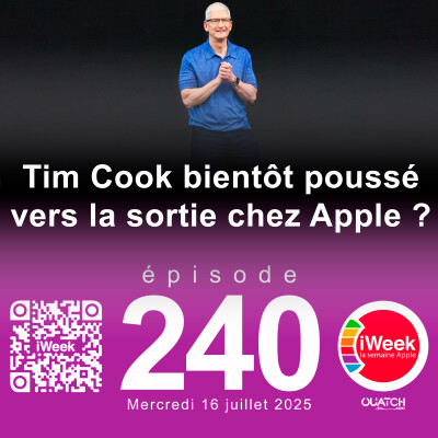 240- Tim Cook bientôt poussé vers la sortie au profit d’un nouveau CEO plus orienté produits ?