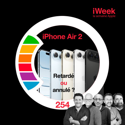 254- 5 ans de processeurs Apple qui décoiffent + iPhone Air 2 : retardé ou annulé ?